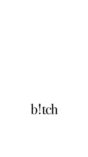 A Black And White Image Of The Word Bitch Wallpaper