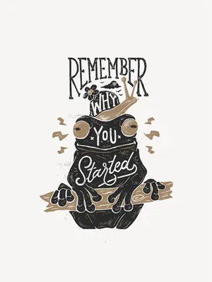 A Frog With A Hat And A Quote That Says Remember When You Started Wallpaper
