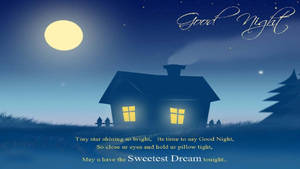 A Peaceful Night In A Cozy House - Sweet Dreams Wallpaper