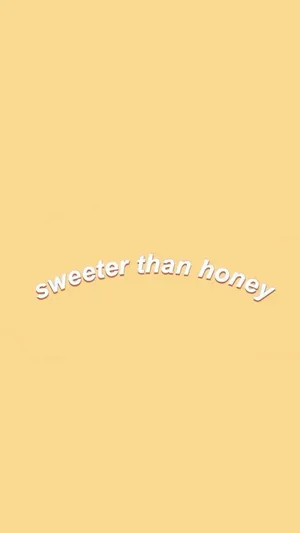 A Yellow Background With The Words'sweeter Than Honey'written On It Wallpaper