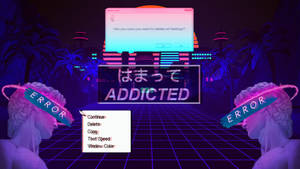 Addicted Vaporwave Desktop Wallpaper