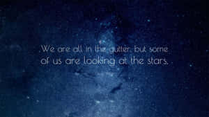 Aesthetic Inspirational Star Quote Laptop Wallpaper