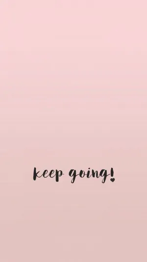 Aesthetic Quotes Minimalist Keep Going Wallpaper