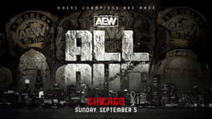 All Out Aew Wallpaper