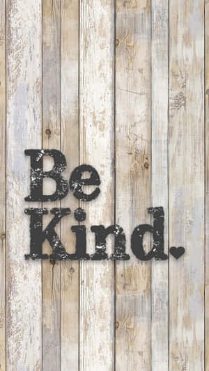 Be Kind Wooden Wallpaper