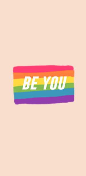 Be You Aesthetic Lgbt Rainbow Wallpaper