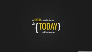 Believe In A Positive Future Wallpaper