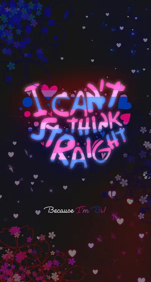 Bisexual Can’t Think Straight Wallpaper
