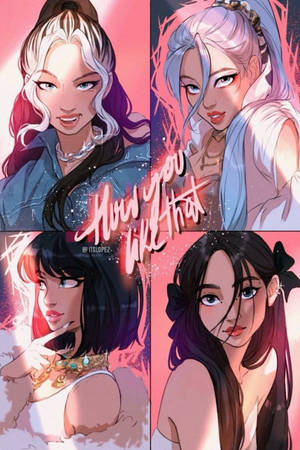 Blackpink Cartoon Badass How You Like That Wallpaper