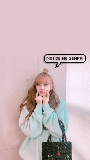 Blackpink Cute Lisa Notice Me Senpai Wallpaper