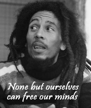 Bob Marley Free Our Minds Quotes Wallpaper