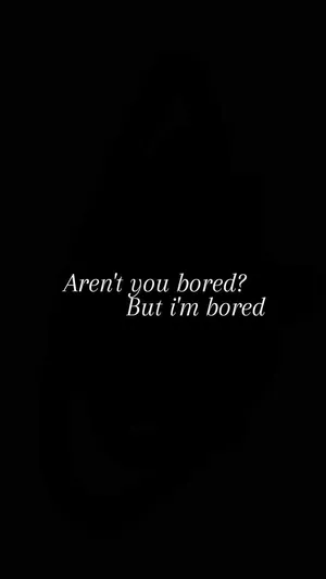 Bored Quote Wallpaper