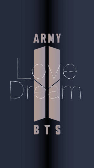 Bts Army Love Dream Wallpaper