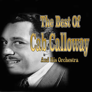 Cab Calloway Best Of Album Cover Wallpaper