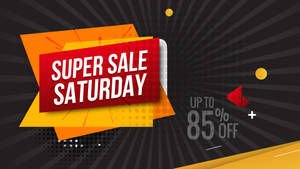 Caption: Amazing Super Saturday Sale Wallpaper