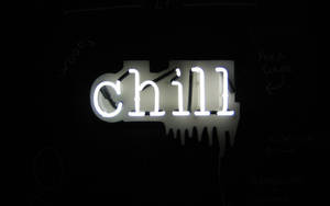 Chill Neon Light Signage Wallpaper