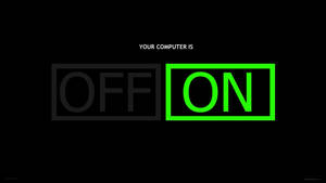 Control Your Computer With The On/off Switch Wallpaper