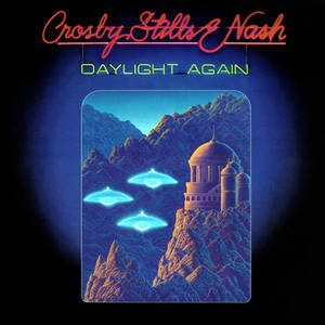 Crosby Stills And Nash Daylight Again Wallpaper
