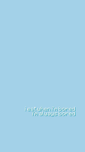 Cute Blue Aesthetic Eat When Bored Wallpaper
