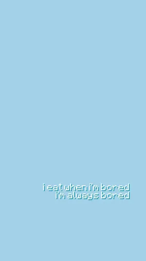 Cute Blue Aesthetic Eat When Bored Wallpaper