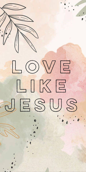 Cute Jesus Love Like Wallpaper