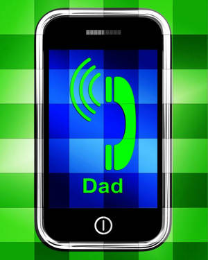 Dad Calling On The Cellphone Wallpaper