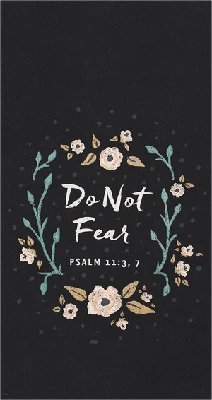 Do Not Fear Psalm Biblical Quote Wallpaper