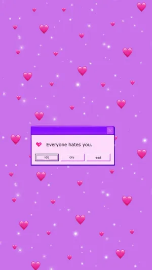 Everyone Hates You Girly Aesthetic Wallpaper