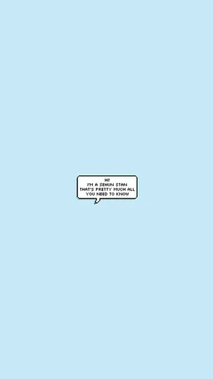 Exo Sehun Stan Blue Aesthetic Quote Iphone Wallpaper