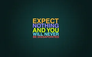 Expectations Motivational Quotes Wallpaper