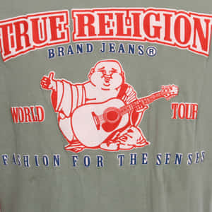 Find True Religion In Great High Quality And Comfort Wallpaper