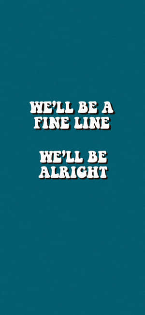 Fine Line Lyrics Teal Background Wallpaper