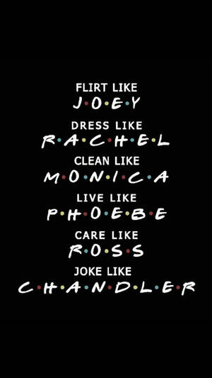 Friends Cast Name Quotes Wallpaper