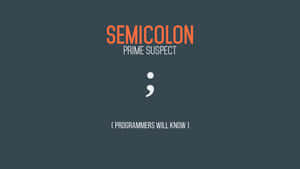 Funny Coding Semicolon Wallpaper