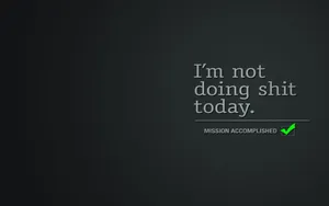 Funny Computer Not Doing Shit Wallpaper