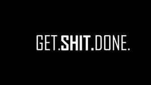 Get Shit Done T-shirt By Shit Done Wallpaper