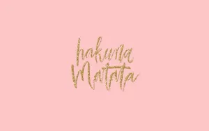 Girly Hakuna Matata Desktop Wallpaper