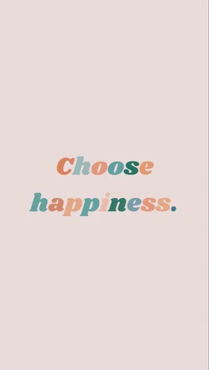 Girly Phone Choose Happiness Wallpaper
