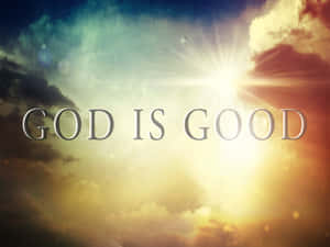 God Is Good On Bright Sunshine Wallpaper