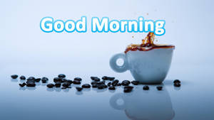 Good Morning Coffee Splash Stock Wallpaper