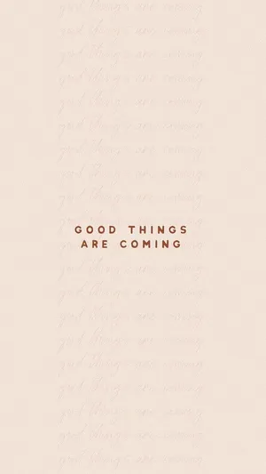 Good Things Are Coming - A Pink And Brown Background Wallpaper