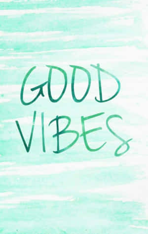Green Good Vibes Iphone Wallpaper
