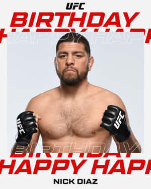 Happy Birthday Nick Diaz Wallpaper