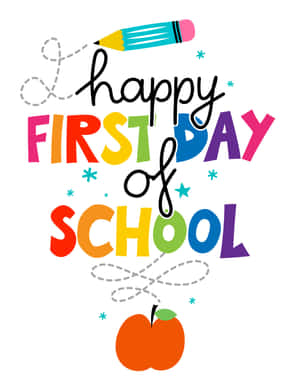 Happy First Dayof School Celebration Wallpaper