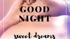 Heart Hands And Sweet Dreams Wallpaper