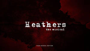 Heathers The Musical Wallpaper