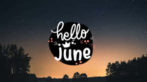 Hello June Wallpapers Wallpaper