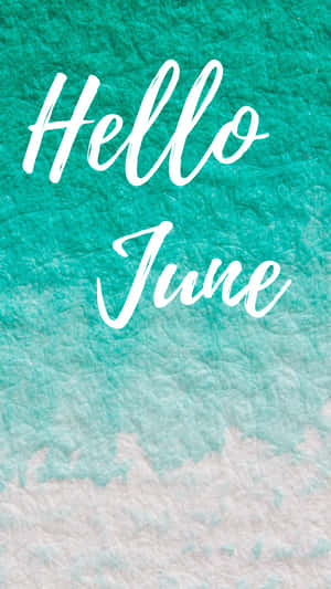 Hello June - Watercolor Background Wallpaper