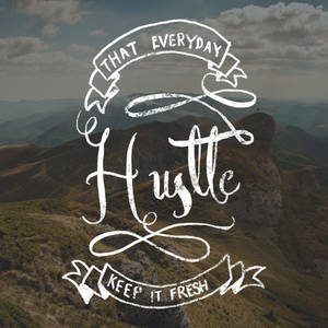 Hustle Hard Chalk Font Wallpaper