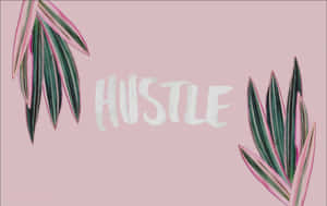 Hustle Tumblr Laptop Wallpaper